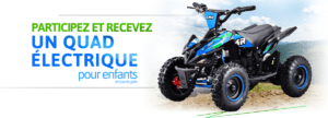 Gagnez un quad electrique pour enfant