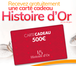 Gagnez une carte cadeau dune valeur de 500E chez histoire dOr