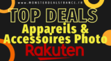 Les Top Deals Appareils & Accessoires Photo Rakuten du jeudi 22/02/24